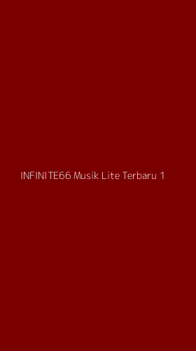 Tampilan Antarmuka Aplikasi Infinite66 Musik Lite Terbaru - 1