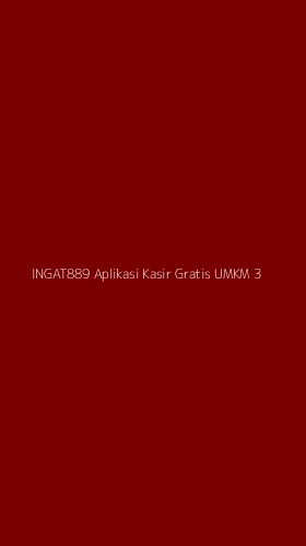 Tampilan Antarmuka Aplikasi Ingat889 Aplikasi Kasir Gratis Umkm - 3