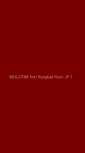 Tampilan Antarmuka Aplikasi Inislot88 Anti Rungkad Pasti Jp - 1