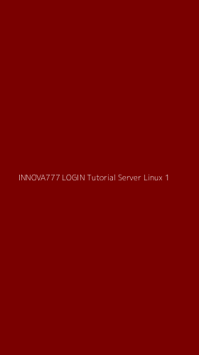 Tampilan Antarmuka Aplikasi Innova777 Login Tutorial Server Linux - 1