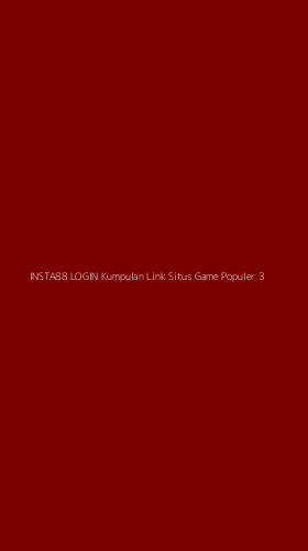 Tampilan Antarmuka Aplikasi Insta88 Login Kumpulan Link Situs Game Populer - 3