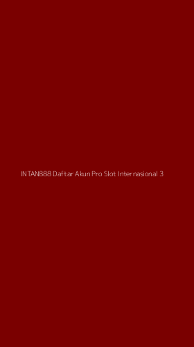 Tampilan Antarmuka Aplikasi Intan888 Daftar Akun Pro Slot Internasional - 3