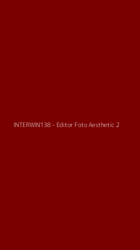 Tampilan Antarmuka Aplikasi INTERWIN138 - Editor Foto Aesthetic - 2
