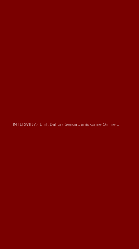 Tampilan Antarmuka Aplikasi Interwin77 Link Daftar Semua Jenis Game Online - 3