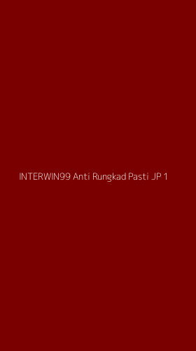Tampilan Antarmuka Aplikasi Interwin99 Anti Rungkad Pasti Jp - 1