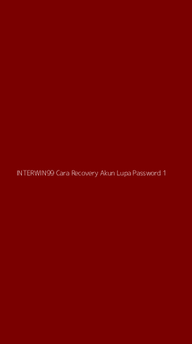 Tampilan Antarmuka Aplikasi Interwin99 Cara Recovery Akun Lupa Password - 1