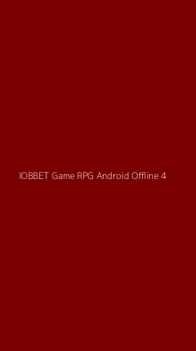 Tampilan Antarmuka Aplikasi Iobbet Game Rpg Android Offline - 4