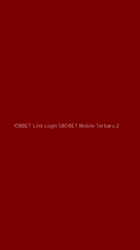 Tampilan Antarmuka Aplikasi Iobbet Link Login Sbobet Mobile Terbaru - 2