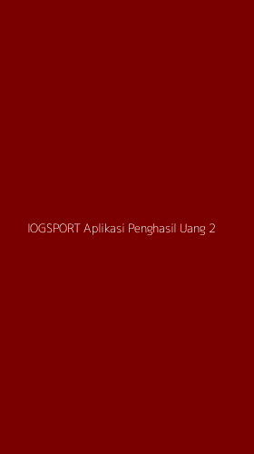 Tampilan Antarmuka Aplikasi Iogsport Aplikasi Penghasil Uang - 2