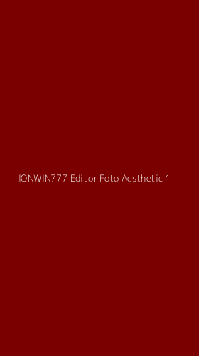 Tampilan Antarmuka Aplikasi Ionwin777 Editor Foto Aesthetic - 1