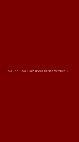 Tampilan Antarmuka Aplikasi Islot99 Cara Klaim Bonus Harian Member - 3