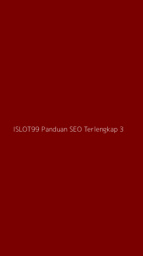Tampilan Antarmuka Aplikasi Islot99 Panduan Seo Terlengkap - 3
