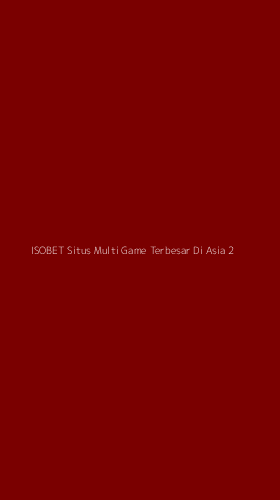 Tampilan Antarmuka Aplikasi Isobet Situs Multi Game Terbesar Di Asia - 2