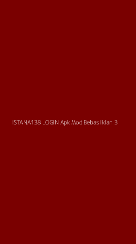 Tampilan Antarmuka Aplikasi Istana138 Login Apk Mod Bebas Iklan - 3