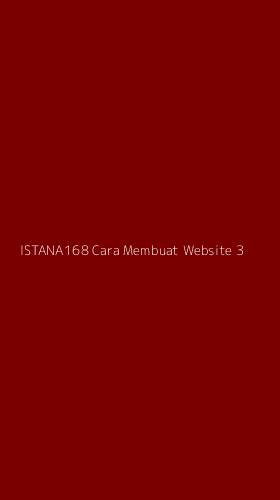 Tampilan Antarmuka Aplikasi Istana168 Cara Membuat Website - 3