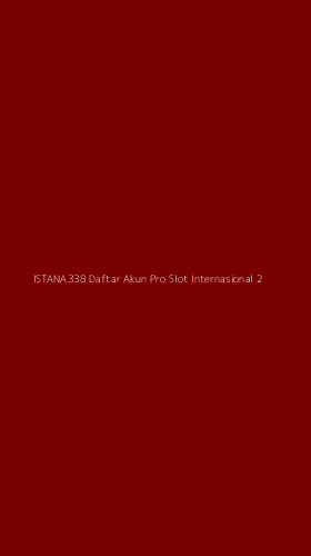 Tampilan Antarmuka Aplikasi Istana338 Daftar Akun Pro Slot Internasional - 2