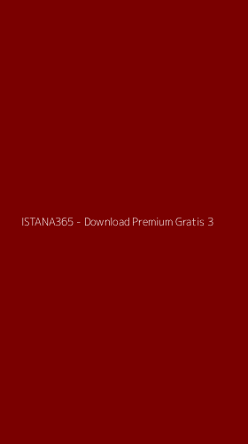 Tampilan Antarmuka Aplikasi ISTANA365 - Download Premium Gratis - 3