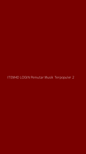 Tampilan Antarmuka Aplikasi Item4d Login Pemutar Musik Terpopuler - 2
