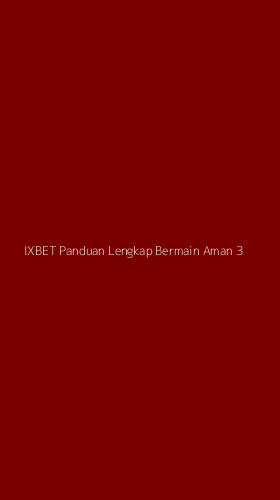 Tampilan Antarmuka Aplikasi Ixbet Panduan Lengkap Bermain Aman - 3