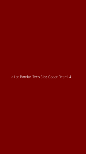 Tampilan Antarmuka Aplikasi Ia Ibc Bandar Toto Slot Gacor Resmi - 4