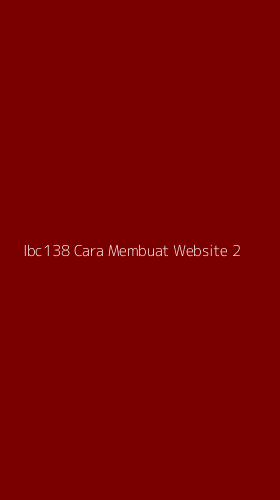Tampilan Antarmuka Aplikasi Ibc138 Cara Membuat Website - 2
