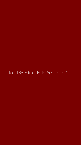 Tampilan Antarmuka Aplikasi Ibet138 Editor Foto Aesthetic - 1