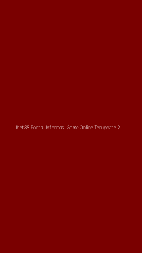 Tampilan Antarmuka Aplikasi Ibet88 Portal Informasi Game Online Terupdate - 2