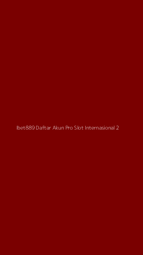 Tampilan Antarmuka Aplikasi Ibet889 Daftar Akun Pro Slot Internasional - 2