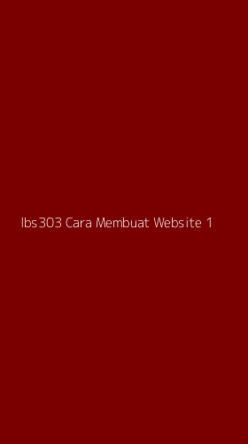 Tampilan Antarmuka Aplikasi Ibs303 Cara Membuat Website - 1