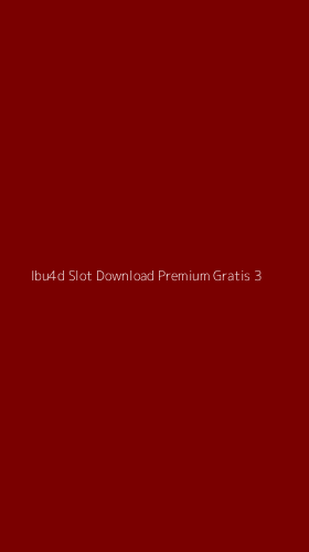 Tampilan Antarmuka Aplikasi Ibu4d Slot Download Premium Gratis - 3