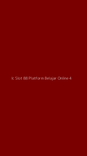 Tampilan Antarmuka Aplikasi Ic Slot 88 Platform Belajar Online - 4