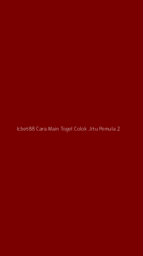 Tampilan Antarmuka Aplikasi Icbet88 Cara Main Togel Colok Jitu Pemula - 2