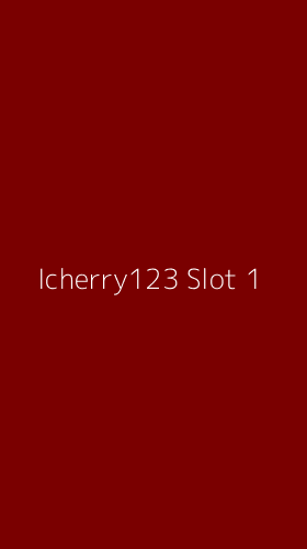 Tampilan Antarmuka Aplikasi Icherry123 Slot - 1