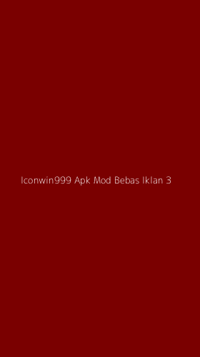 Tampilan Antarmuka Aplikasi Iconwin999 Apk Mod Bebas Iklan - 3