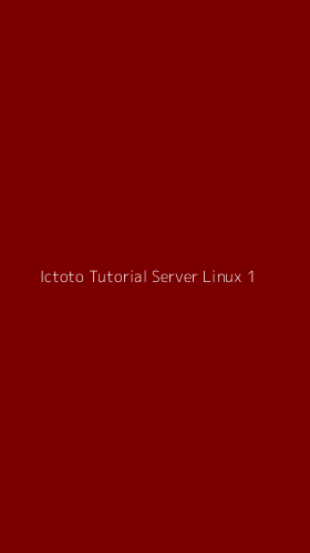 Tampilan Antarmuka Aplikasi Ictoto Tutorial Server Linux - 1