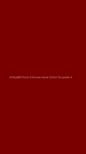Tampilan Antarmuka Aplikasi Id Raja88 Portal Informasi Game Online Terupdate - 4