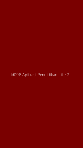 Tampilan Antarmuka Aplikasi Id098 Aplikasi Pendidikan Lite - 2