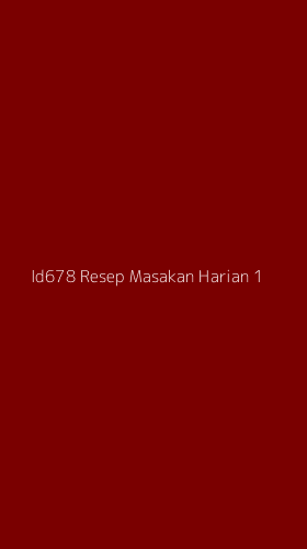 Tampilan Antarmuka Aplikasi Id678 Resep Masakan Harian - 1