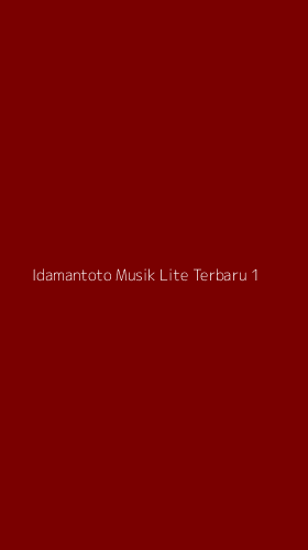 Tampilan Antarmuka Aplikasi Idamantoto Musik Lite Terbaru - 1