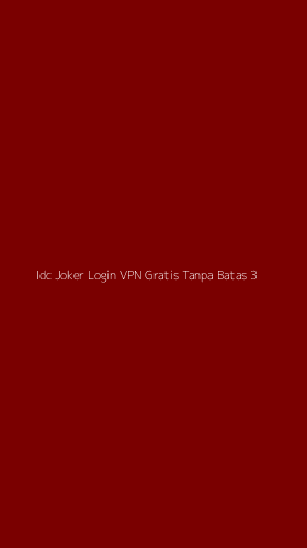 Tampilan Antarmuka Aplikasi Idc Joker Login Vpn Gratis Tanpa Batas - 3