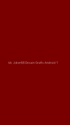 Tampilan Antarmuka Aplikasi Idc Joker88 Desain Grafis Android - 1