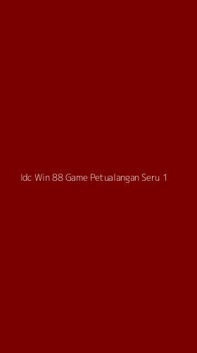 Tampilan Antarmuka Aplikasi Idc Win 88 Game Petualangan Seru - 1