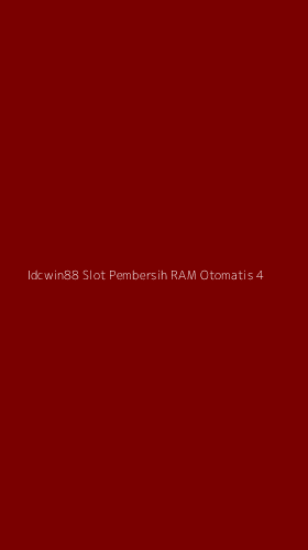 Tampilan Antarmuka Aplikasi Idcwin88 Slot Pembersih Ram Otomatis - 4