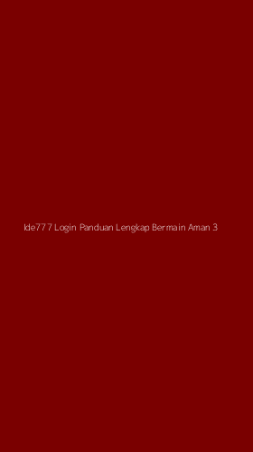 Tampilan Antarmuka Aplikasi Ide777 Login Panduan Lengkap Bermain Aman - 3