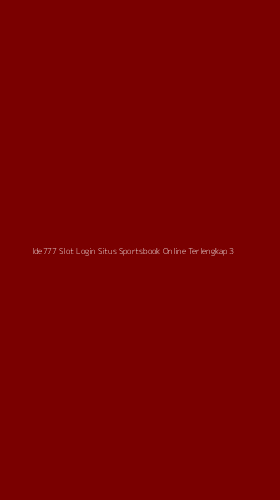 Tampilan Antarmuka Aplikasi Ide777 Slot Login Situs Sportsbook Online Terlengkap - 3