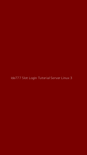 Tampilan Antarmuka Aplikasi Ide777 Slot Login Tutorial Server Linux - 3