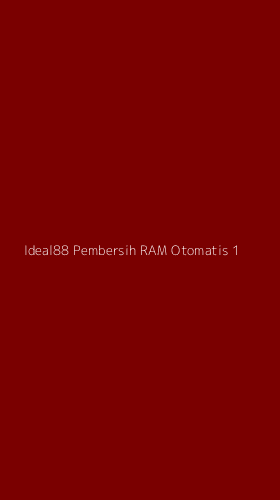Tampilan Antarmuka Aplikasi Ideal88 Pembersih Ram Otomatis - 1