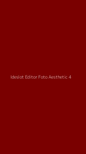 Tampilan Antarmuka Aplikasi Ideslot Editor Foto Aesthetic - 4