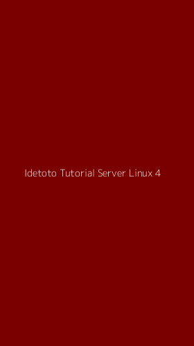 Tampilan Antarmuka Aplikasi Idetoto Tutorial Server Linux - 4