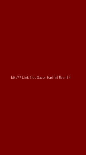 Tampilan Antarmuka Aplikasi Idks77 Link Slot Gacor Hari Ini Resmi - 4